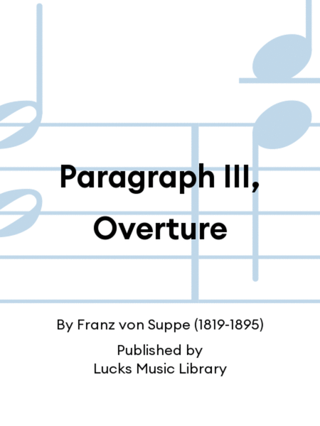 Paragraph III, Overture