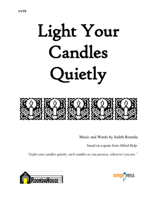 Light Your Candles Quietly (Watch for the Light)