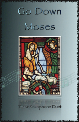Go Down Moses, Gospel Song for Tenor Saxophone Duet
