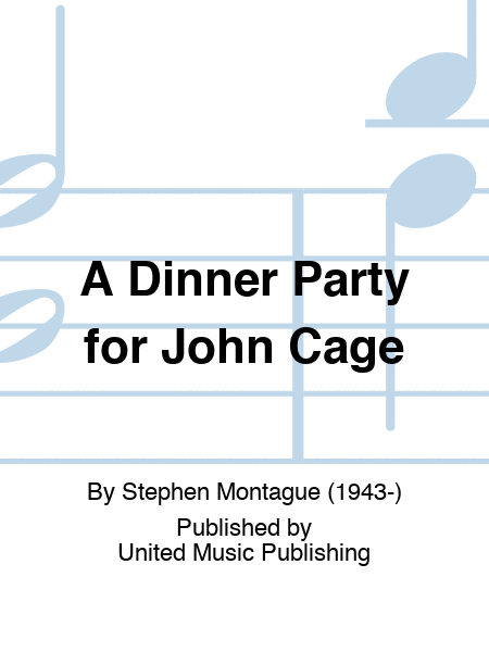 A Dinner Party for John Cage
