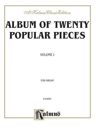 Book cover for Album of Twenty Popular Pieces for Organ (Nineteenth-century music, mostly transcriptions, with a few original organ compositions), Volume 1