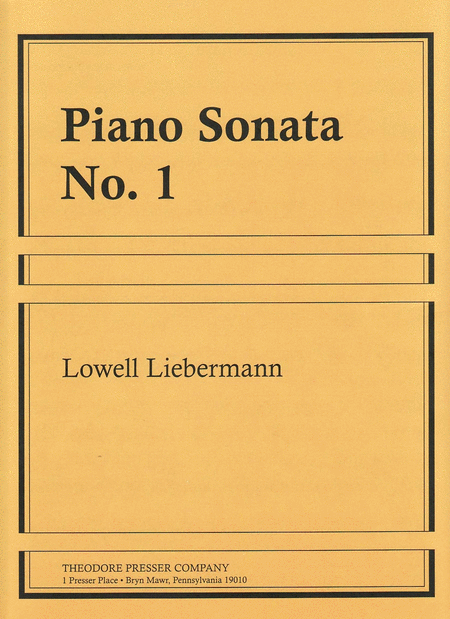 Lowell Liebermann : Piano Sonata No. 1