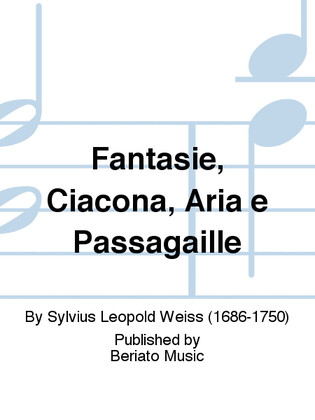 Fantasie, Ciacona, Aria e Passagaille