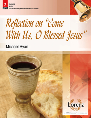 Book cover for Reflection on Come With Us, O Blessed Jesus