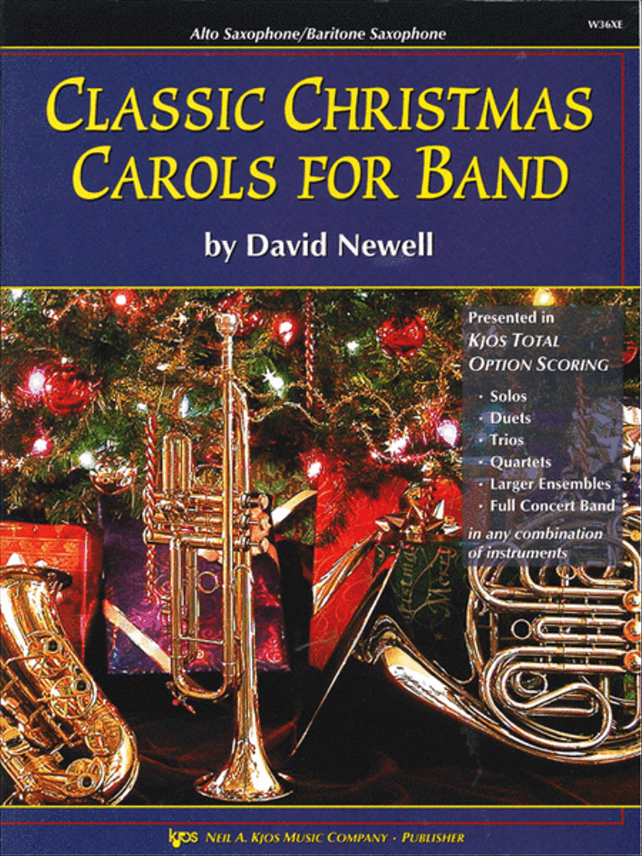 Classic Christmas Carols For Band - Alto Sax by David Newell Baritone Saxophone - Sheet Music