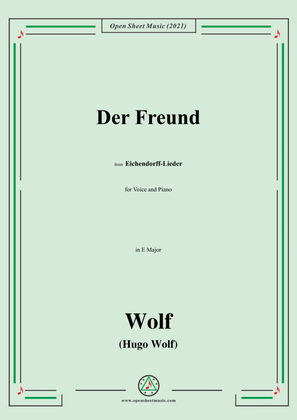 Wolf-Der Freund,in E Major,IHW 7 No.1,from Eichendorff-Lieder,for Voice and Piano