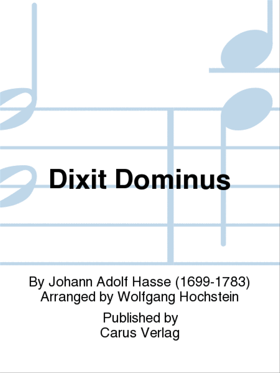 Dixit Dominus (The Lord said unto my Lord) by Johann Adolf Hasse 4-Part - Sheet Music