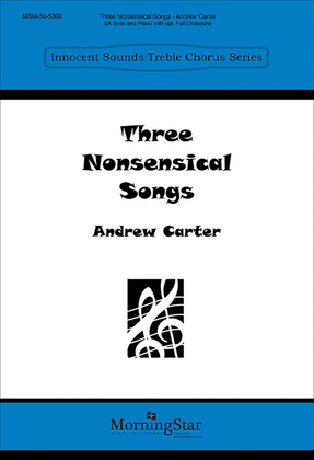 Three Nonsensical Songs (Choral Score)
