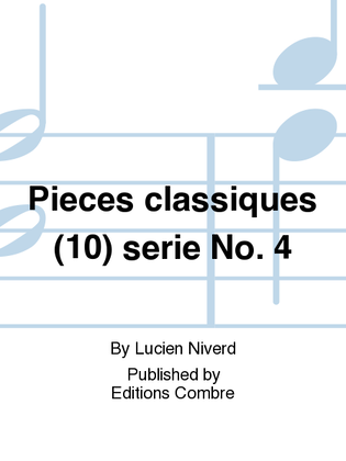 Pieces classiques (10) serie No. 4