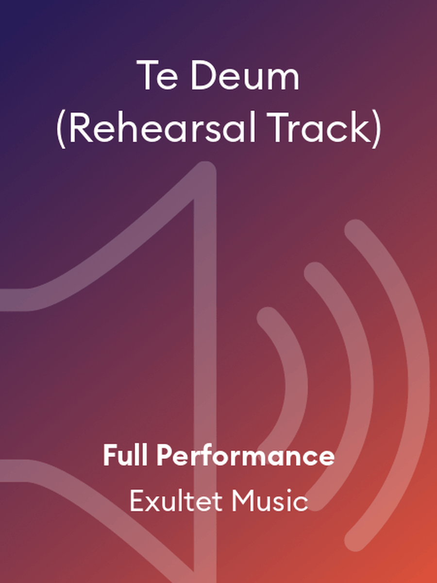 Te Deum (Rehearsal Track)