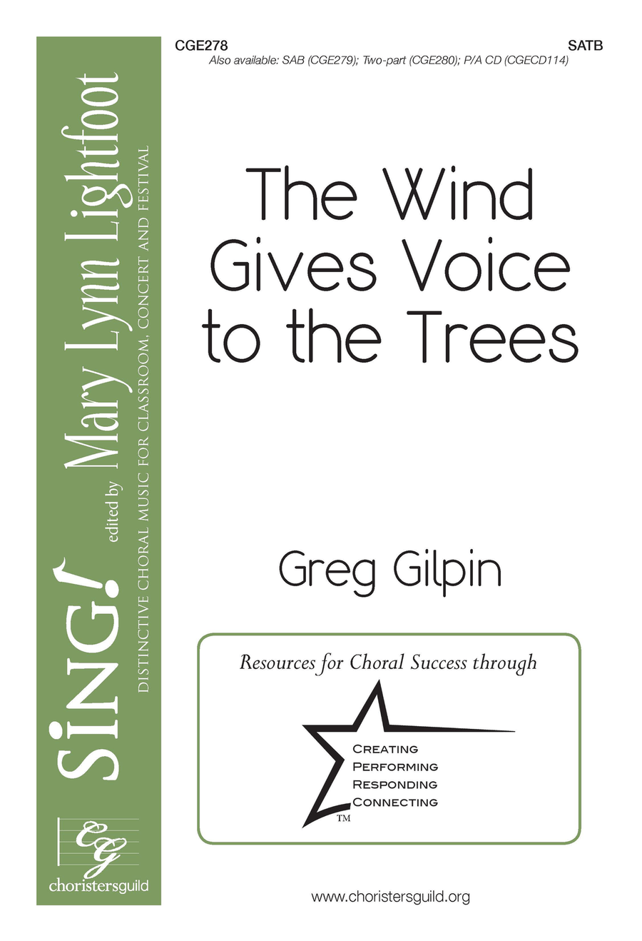 The Wind Gives Voice to the Trees (SATB)