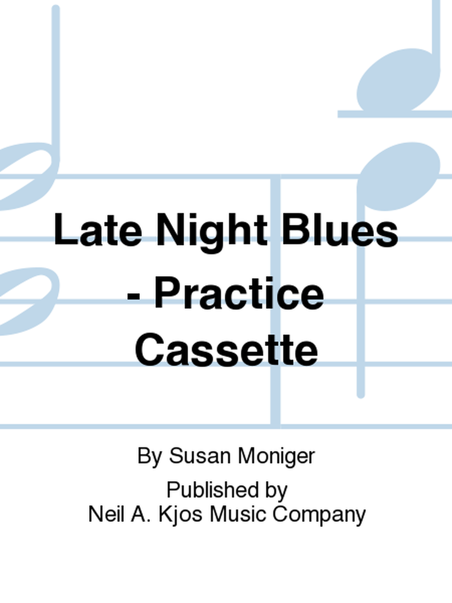 Late Night Blues - Practice Cassette