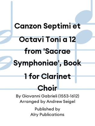 Canzon Septimi et Octavi Toni a 12 from 'Sacrae Symphoniae', Book 1 for Clarinet Choir