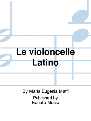 Book cover for Le violoncelle Latino