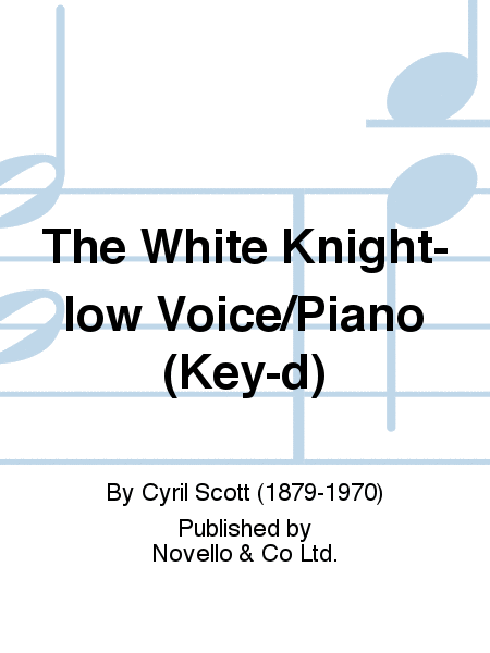 The White Knight-low Voice/Piano (Key-d)