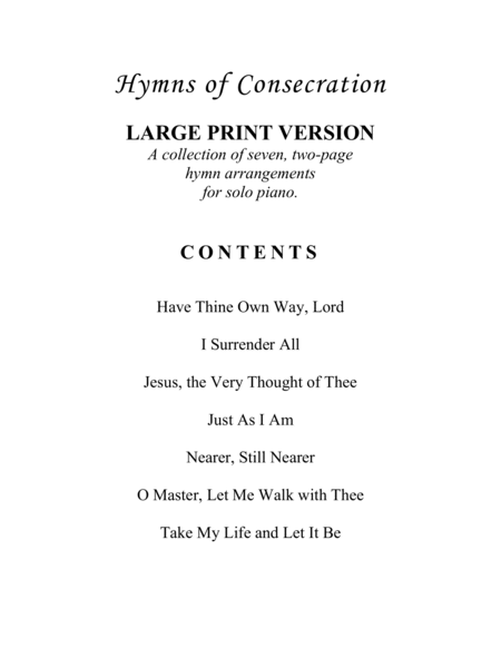 Hymns of Consecration (A Collection of LARGE PRINT Two-page Hymns for Solo Piano) image number null