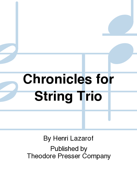 Chronicles For String Trio