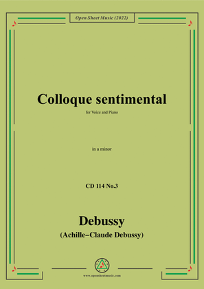 Debussy-Colloque sentimental,in a minor,CD 114 No.3;L.114 No.3,for Voice and Piano
