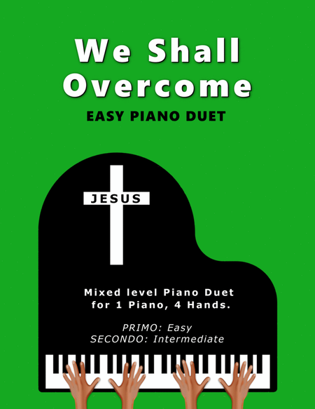 We Shall Overcome (Easy 1 Piano, 4 Hands Duet) image number null