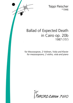 Ballad of Expected Death in Cairo op. 20b, Ballade vom erwarteten Tod in Kairo op. 20b