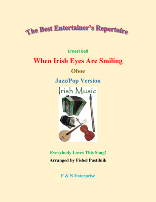 "When Irish Eyes Are Smiling" for Oboe (with Background Track)-Jazz/Pop Version