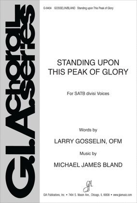 Book cover for Standing upon This Peak of Glory