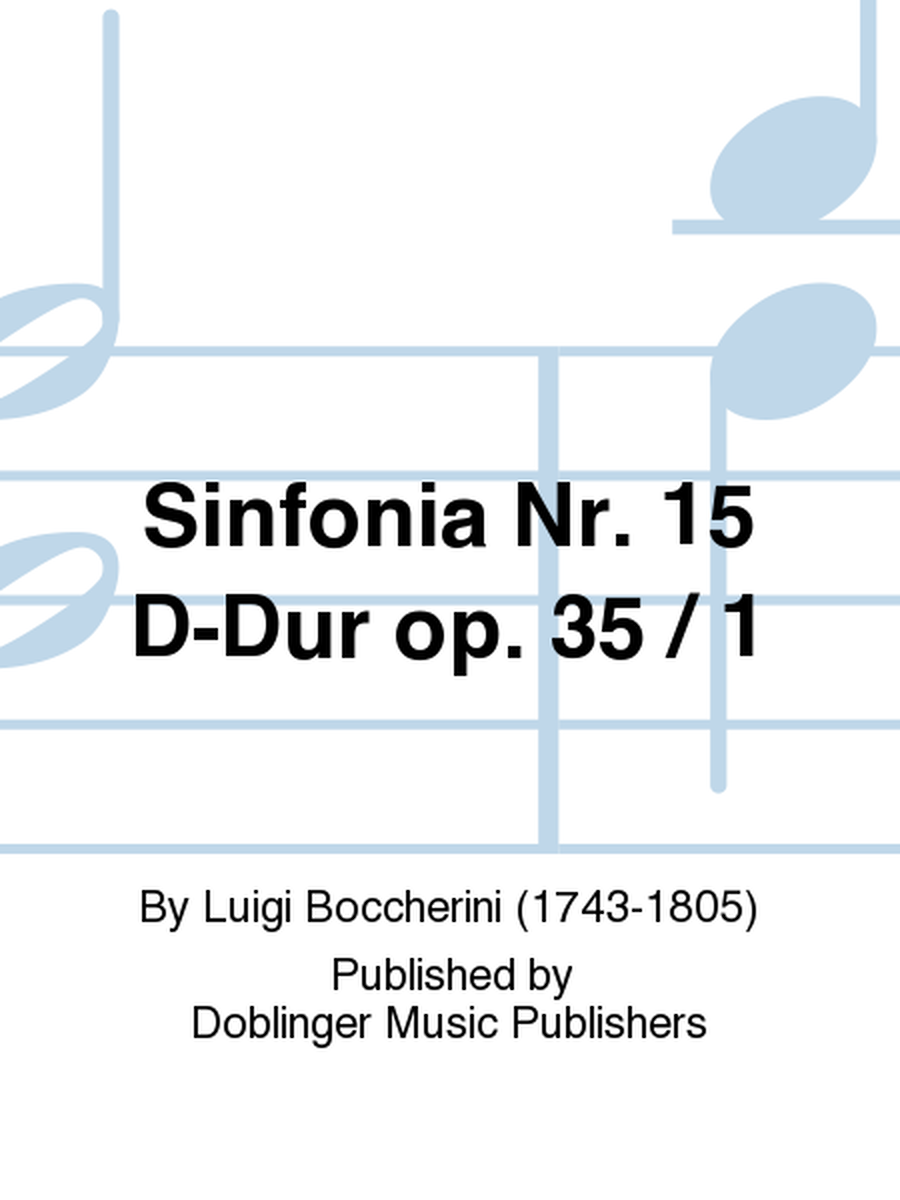 Sinfonia Nr. 15 D-Dur op. 35 / 1