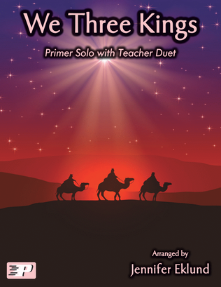 We Three Kings (Primer Solo with Teacher Duet)