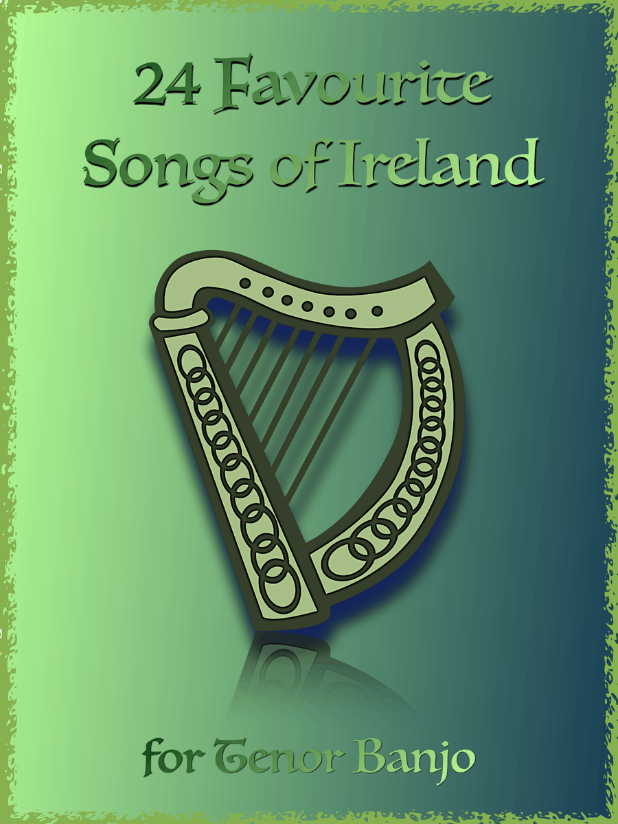 24 Favourite Songs of Ireland, for Tenor Banjo Tab CGDA Banjo scores gallery preview page 1