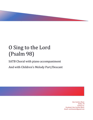 Choral - "O Sing to the Lord (Psalm 98) with Children's Choir/Descant