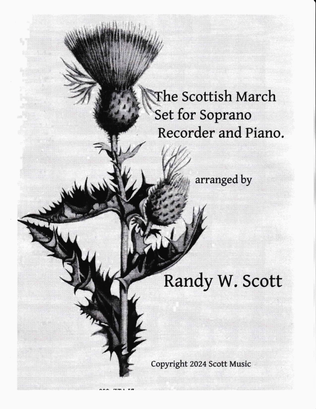 The Scottish March Set for Soprano Recorder and Piano.