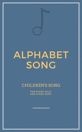 Alphabet Song for Piano Solo and Piano Duet