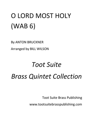 O Lord Most Holy (WAB 6)