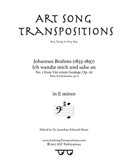 BRAHMS: Ich wandte mich und sahe an, Op. 121 no. 2 (transposed to E minor, bass clef)