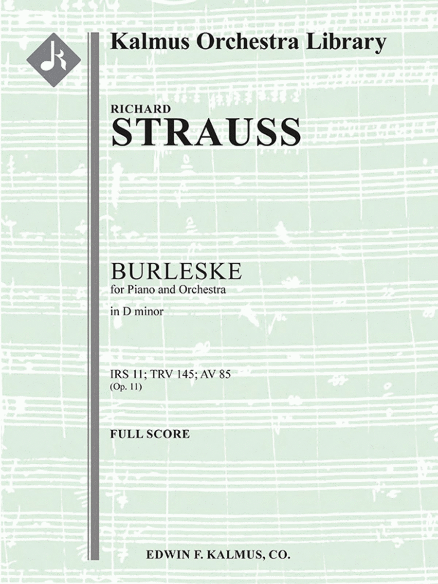 Burleske in D minor for Piano and Orchestra, IRS 11 (TrV 145; AV 85)