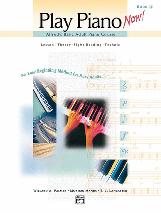 Book cover for Alfred's Basic Adult Piano Course -- Play Piano Now!, Book 2