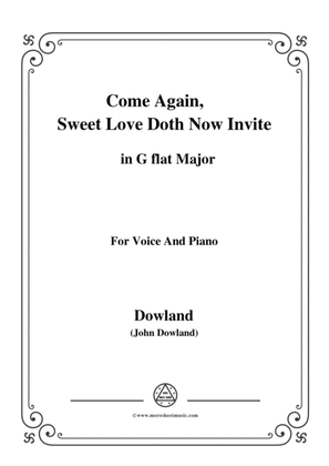 Book cover for Dowland-Come Again, Sweet Love Doth Now Invite in G flat Major, for Voice and Piano