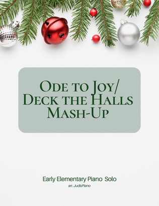 Ode to Joy / Deck the Halls Mash-up - early elementary piano solo