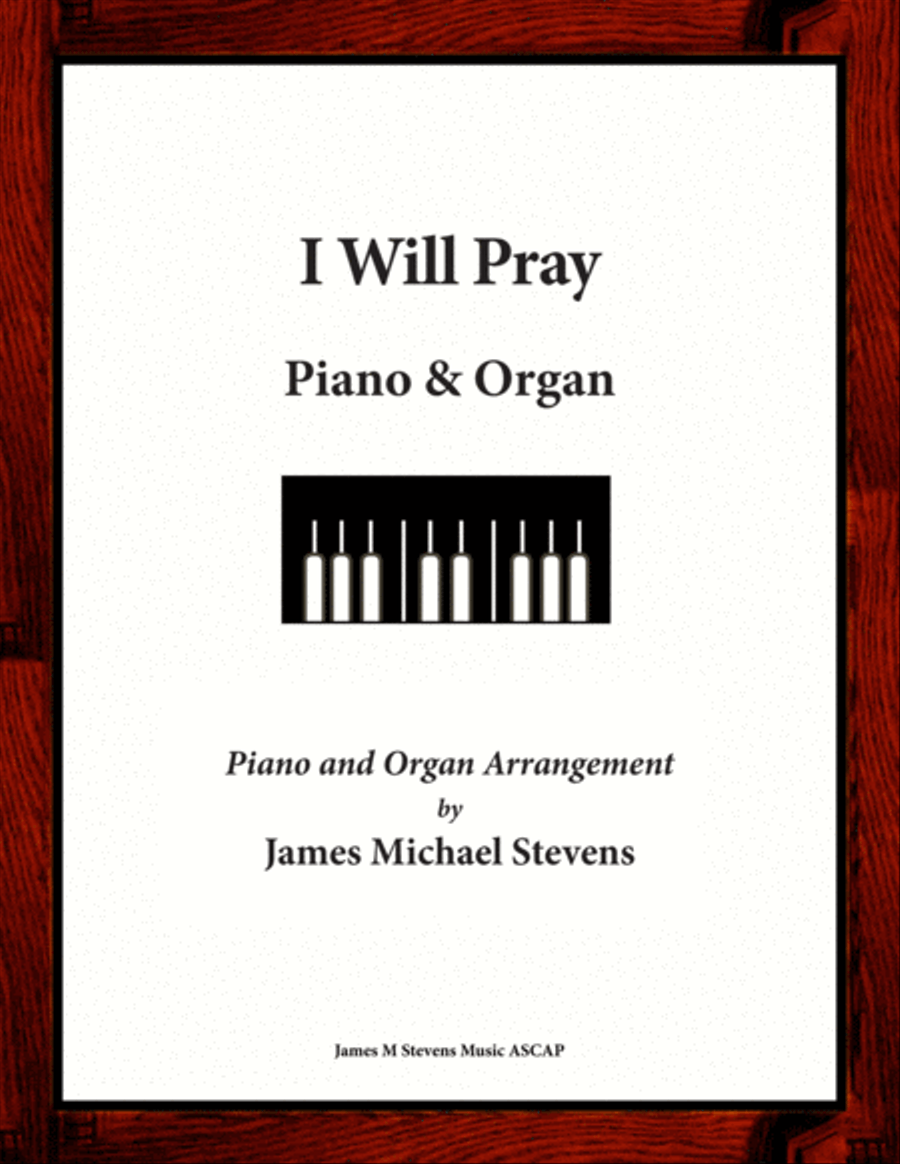 I Will Pray - Piano and Organ Piano scores gallery preview page 1