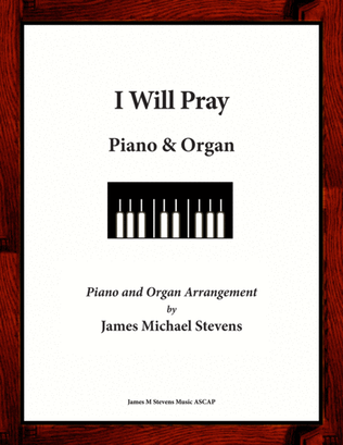 Book cover for I Will Pray - Piano and Organ