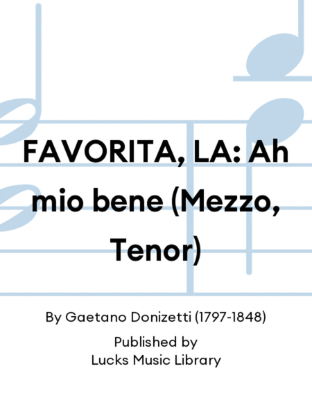 FAVORITA, LA: Ah mio bene (Mezzo, Tenor)