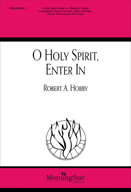 O Holy Spirit, Enter In (Choral Score)