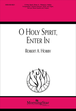 O Holy Spirit, Enter In (Choral Score)