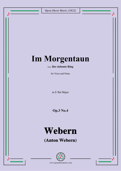 Webern-Im Morgentaun,Op.3 No.4,in E flat Major image number null