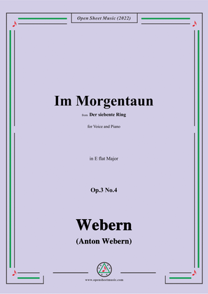 Webern-Im Morgentaun,Op.3 No.4,in E flat Major