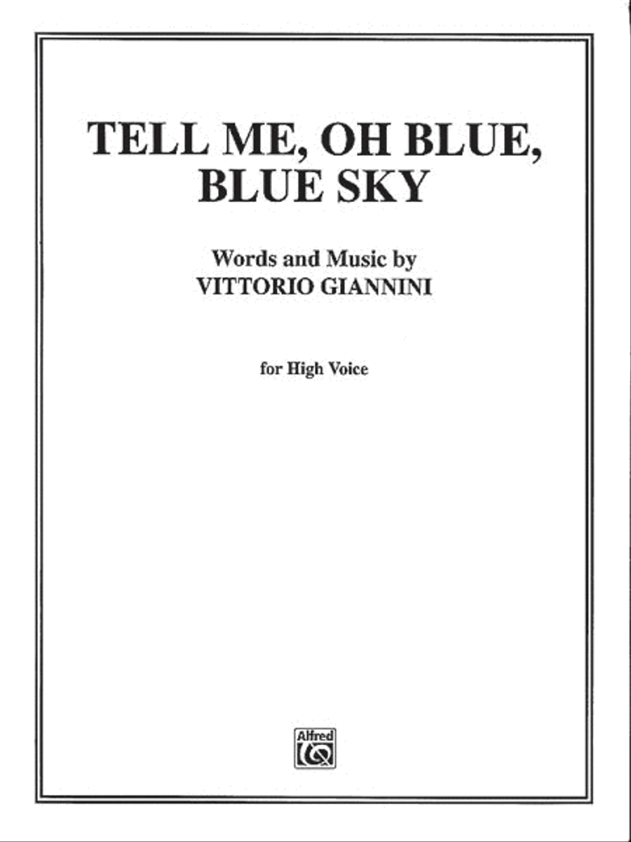 Tell Me Oh Blue, Blue Sky!