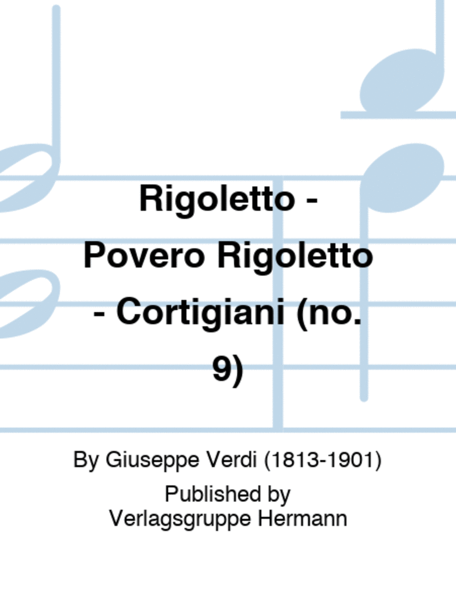 Rigoletto - Povero Rigoletto - Cortigiani (no. 9) Choir scores gallery preview page 1