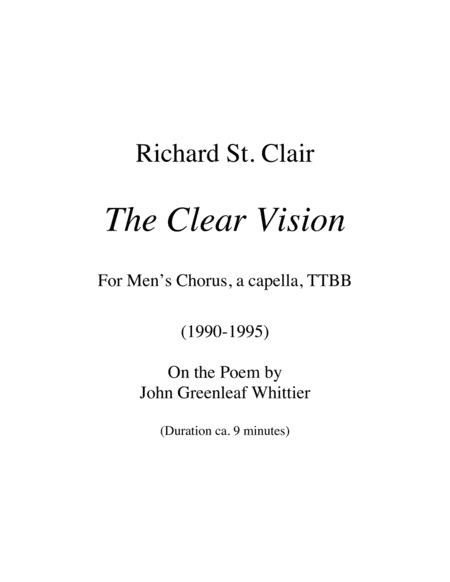 The Clear Vision, for Men's Chorus TTBB (1990-95) after John Greenleaf Whittier's poem of that title image number null