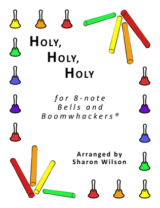 Holy, Holy, Holy (for 8-note Bells and Boomwhackers with Black and White Notes)
