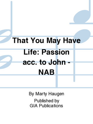 The Passion of Our Lord according to John, NAB - Assembly edition